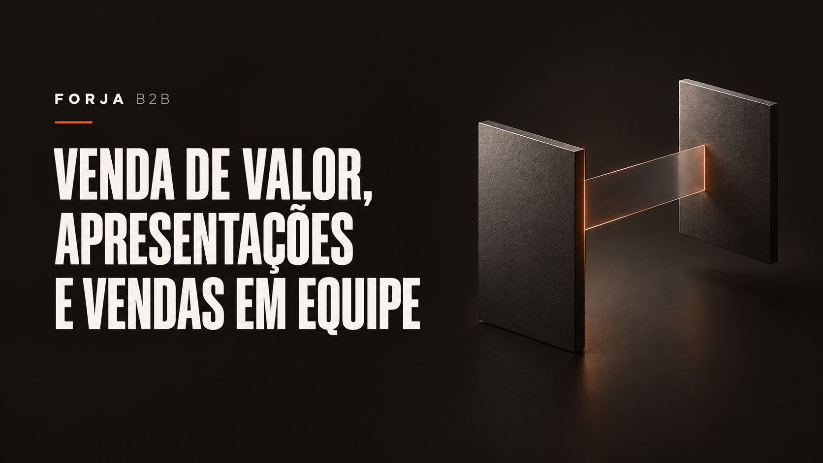 Venda de Valor, Apresentações e Vendas em Equipe